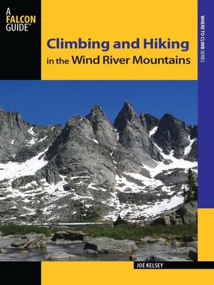 cover image of Climbing and Hiking in the Wind River Mountains
